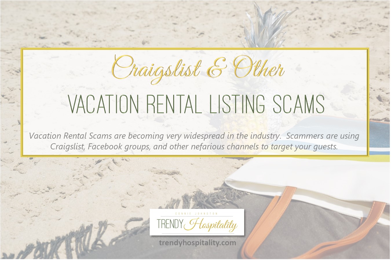 The Craigslist Vacation Rental Listing Scam - Trendy Hospitality